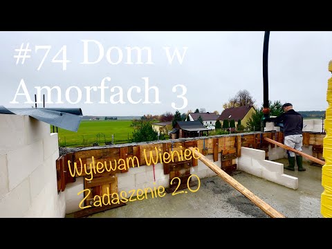 #74 House in Amorfy 3(G2) - Pouring the Wreath - Roofing 2.0 - End of Season 2025 :)