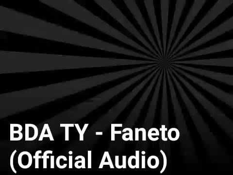 BDA TY - Faneto (Official Audio)