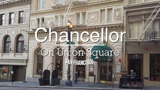 Chancellor Hotel on Union Square Hotel Tour | San Francisco, USA | Traveller Pas