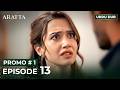 ARAFTA Urdu Episode 13 PROMO 1 Turkish Series In Urdu Dubbed
