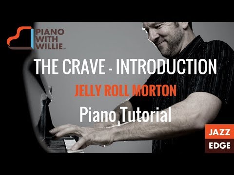 Piano Tutorial by Jazzedge - Jelly Roll Morton – The Crave  - Introduction