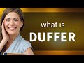 Duffer What Is Duffer Definition