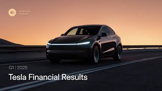 Tesla Q1 2025 Financial Results and Q&A Webcast
