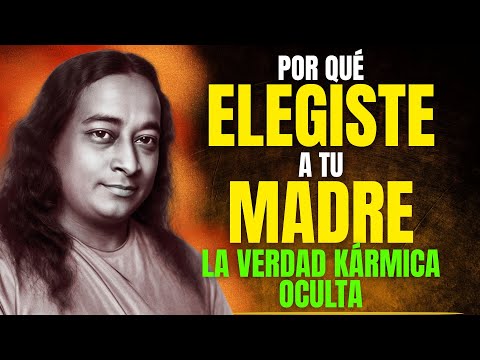 Por qué elegiste a tu madre: la razón kármica oculta – Una visión espiritual de Paramhansa Yogananda