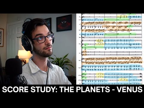 Holst: The Planets - Venus, Bringer of Peace | Score Study
