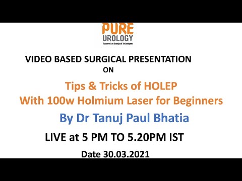 Tips & Tricks of HOLEP with 100w Holmium Laser for Beginners