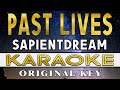 Past Lives - Sapientdream (KARAOKE VERSION)