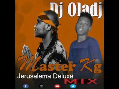 Master Kg Jerusalema Deluxe Álbum {DJ OLADJ MIX} 2020