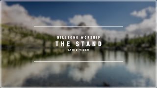 HILLSONG WORSHIP - The Stand (Lyric Video)