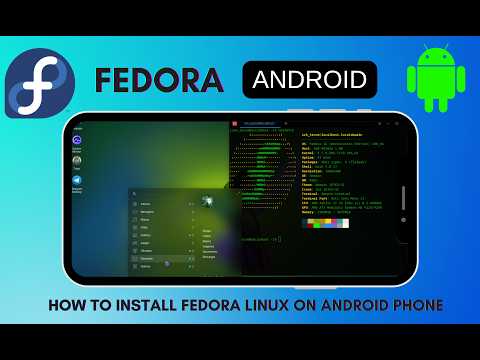 How to Install Fedora Linux on your Android Phone in 2026