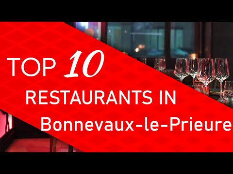 Top 10 best Restaurants in Bonnevaux-le-Prieure, France