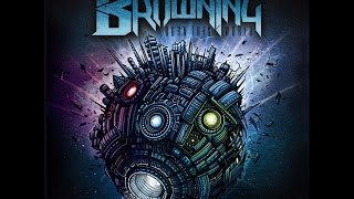 The Browning - Burn This World (2011) Full Album HD