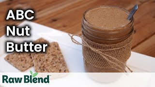 How to make ABC Nut Butter in a Vitamix Blender | Recipe Video
