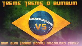 Treme Treme o BumBum Vs Bum Bum - (Boom Boom) MC PR - Funky Brasileño DJ SOGA 🇧🇷