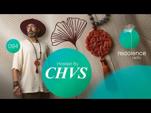 CHUS | Redolence Radio Episode 094