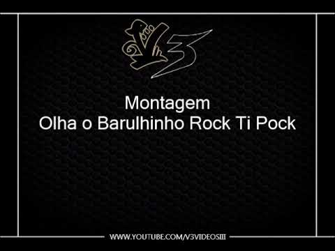 Montagem Olha o Barulhinho Rock Ti Pock