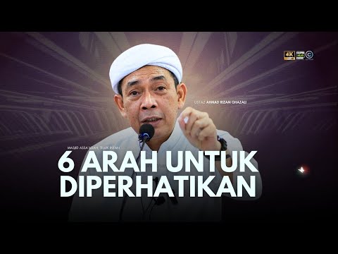 USTAZ AHMAD RIZAM - 6 ARAH UNTUK DIPERHATIKAN