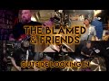 The Blamed & Friends: Outside Looking In (Stretch Arm Strong) - The Covid Sessions (2020)