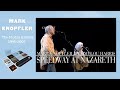 Mark Knopfler & Emmylou Harris - Speedway At Nazareth (Real Live Roadrunning | Official Live Video)