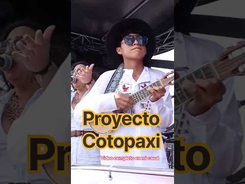 Proyecto Cotopaxi en Tanicuchi #tanicuchi #fiestaspopulares #latacunga #shortvideo