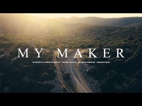Medi Kay - My Maker (Official Lyric Video)