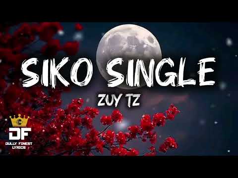Zuy tz-siko single(lyrics)