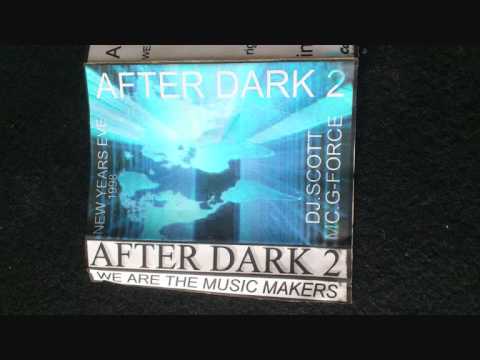 After dark 2 NYE 1998 DJ Scott, MC G Force, MC Stompin, MC Massive