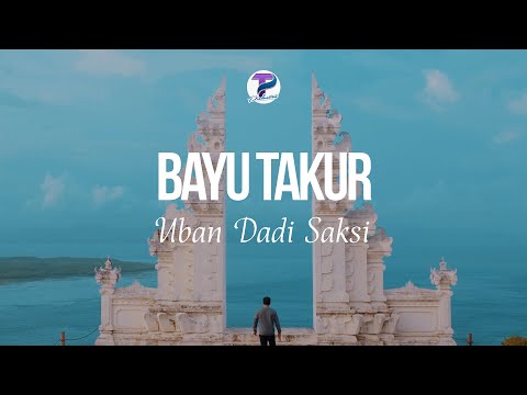 Bayu Takur - Uban Dadi Saksi (Official Music Video)