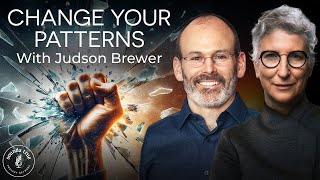 Ending Worry Addiction and Unwinding Anxiety with Judson Brewer | Insights at the Edge Podcast