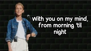 Celine Dion - Waiting on you (lyrics)