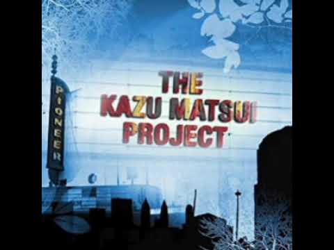 Pioneer (full album) - The Kazu Matsui Project (2006)