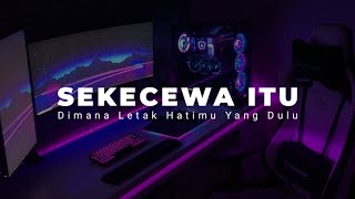 Download lagu DJ DIMANA LETAK HATIMU YANG DULU TIKTOK VERSION ( DJ SEKECEWA ITU VIRAL TIKTOK ) mp3