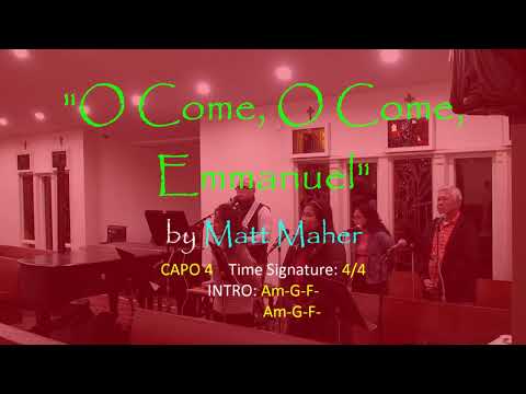 O Come O Come Emmanuel - Matt Maher