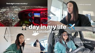 student pilot diaries✈️: day in my life, first night cross country