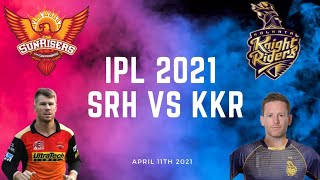 SRH VS KKR|MATCH PREVIEW| Probable 11|predictions|key battles