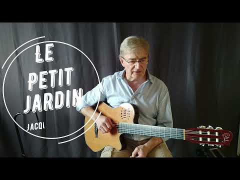 Le petit jardin (Jacques Dutronc) arrangement pour Tutoriels guitare