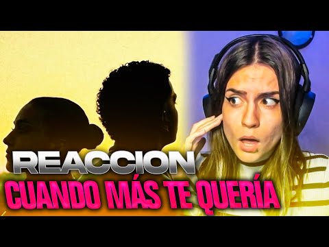 REACCIÓN a "CUANDO MÁS TE QUERÍA" de RAKEEM