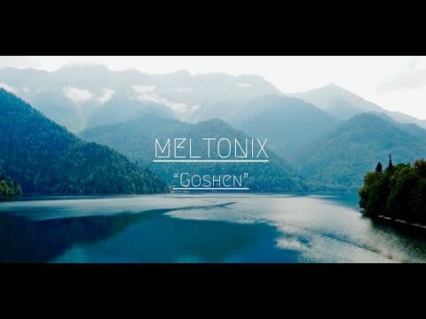 Meltonix - Goshen (Official Music Video)