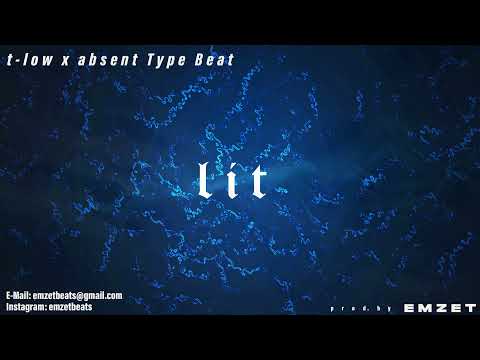 FREE t-low x absent Type Beat 'lit' | Instrumental | (prod. by iammz)