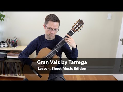 Gran Vals by Tárrega & Lesson for Classical Guitar