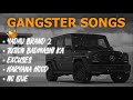 Non Stop Gangster Slowed Songs Yadav Brand 2 Haryana Hood Trending