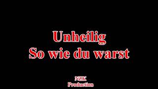 Unheilig  - So wie du warst(Lyrics)