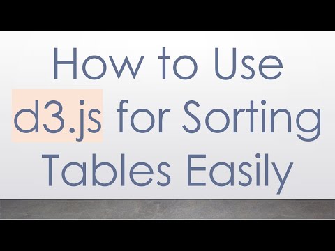How to Use d3.js for Sorting Tables Easily