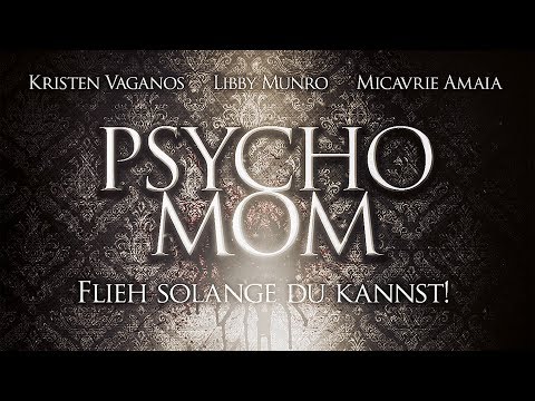 PSYCHO MOM - FLIEH SO LANGE DU KANNST | Trailer (deutsch) ᴴᴰ