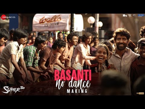 Making of Basanti No Dance - Super 30 | Hrithik Roshan & Mrunal Thakur