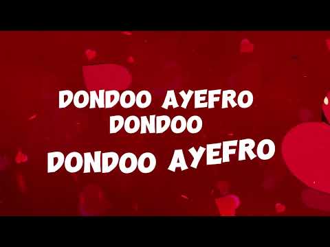 DJ Akuaa ft. Kuami Eugene - Ayefro Dondoo Lyrics Video