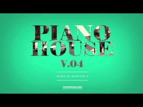 Martino B ✦ Piano House vol.004 (September 2015)