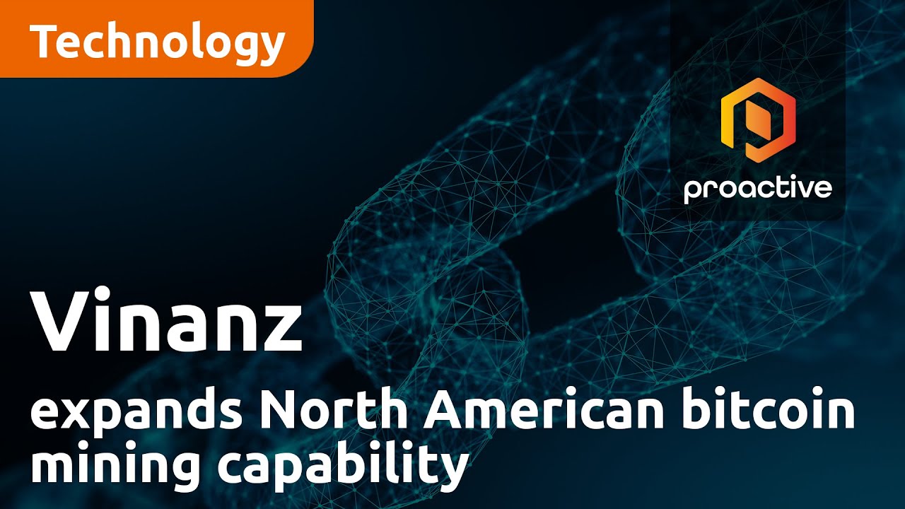 Vinanz eyes dual trading on US OTC market as it expands North American bitcoin mining capability