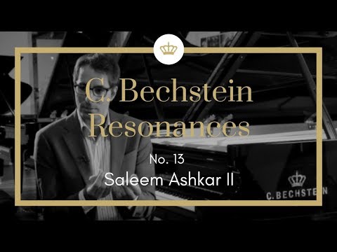 C. Bechstein Resonances: Saleem Ashkar II (No. 13)