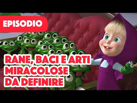 💥 Nuovo episodio 2022 💥 Masha e Orso 🐻👱‍♀️ Rane, Baci E Arti Miracolose Da Definire 🐸💖 (Episodio 54)